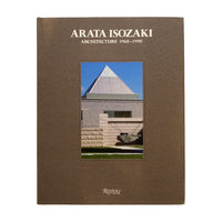 磯崎新 「ARATA ISOZAKI ARCHITECTURE 1960-1990」